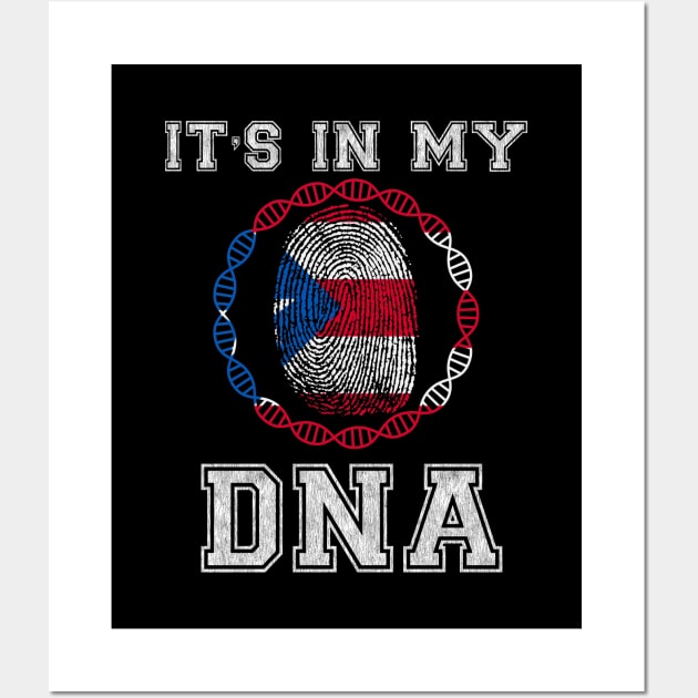 Puerto Rico  It's In My DNA - Gift for Puerto Rican From Puerto Rico Wall Art by Country Flags